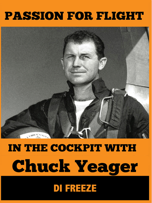 Title details for In the Cockpit with Chuck Yeager by Di Freeze - Available